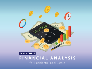 WSQ: Financial Analysis for Residential Real Estate
